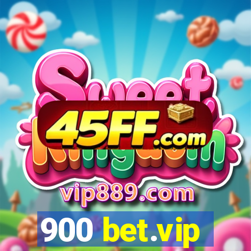 900 bet.vip